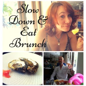 Slow down & eat brunch