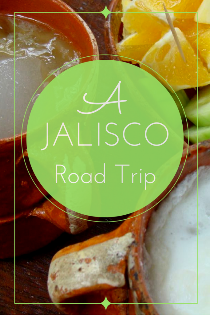 A Jalisco Road Trip